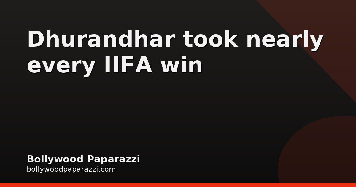IIFA 2026: Dhurandhar sweeps; Ranveer Singh wins Best Actor