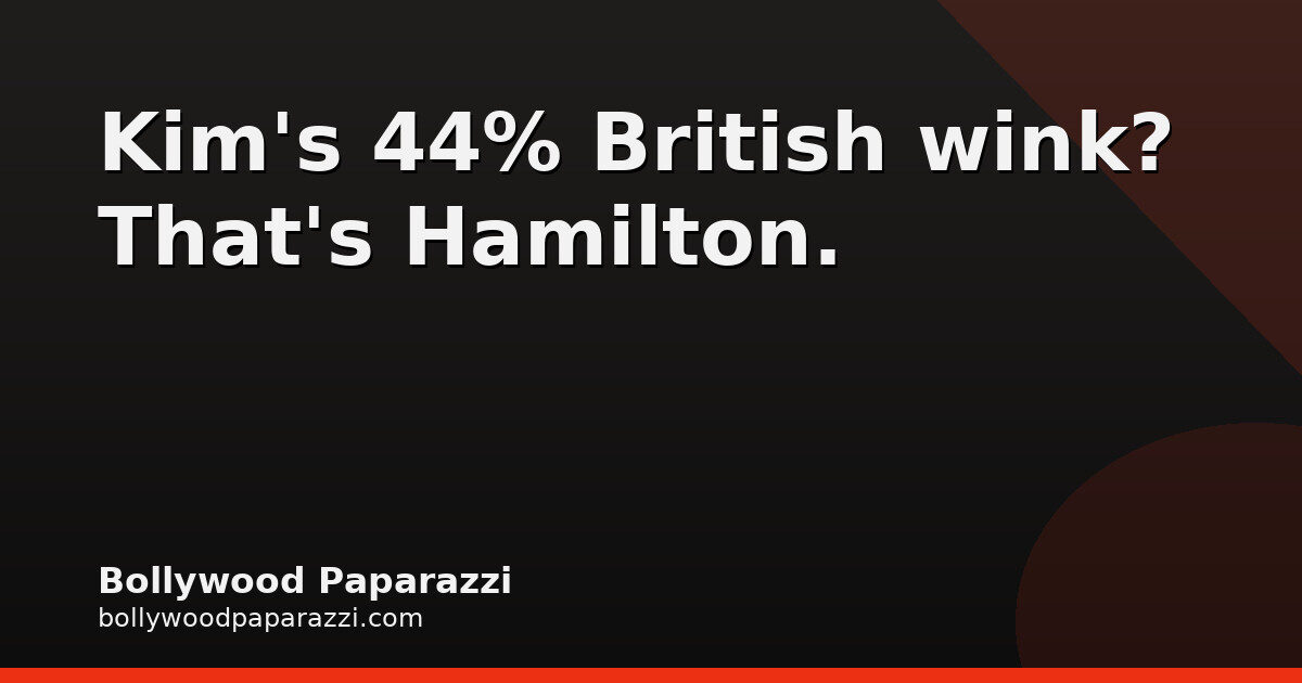 Kim Kardashian’s 44% British Nod to Lewis Hamilton
