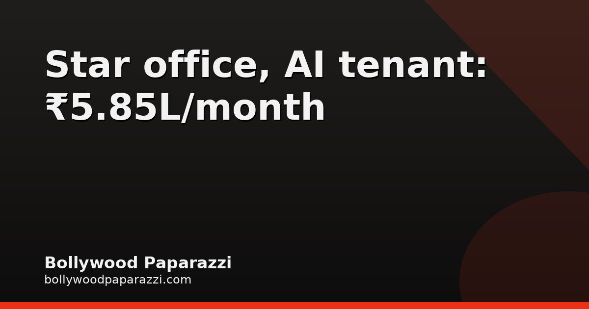 Sara Ali Khan’s Andheri office leased to AI firm at ₹5.85L/month
