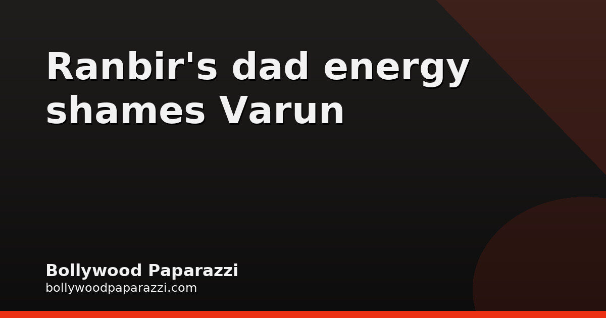 Varun Dhawan on Ranbir as Dad: I Feel Ashamed Over Lara Fights